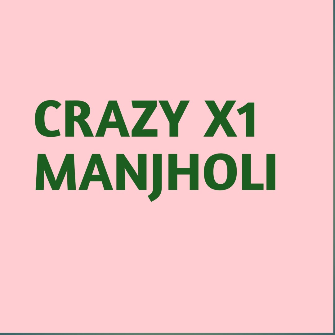 CRAZY 11 MANJHOLI