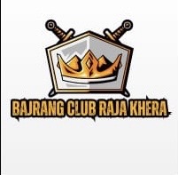 BAJRANG CLUB RAJA KHERA