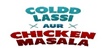 Coldd Lassi Aur Chicken Masala Device mark 4483904 Trademark