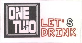One Two Let's Drink Device mark 4523382 Trademark