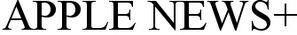 Apple News+ Device mark 4646880 Trademark