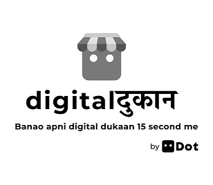 Digitaldukaan Banao Apni Digital Dukaan15 Second Me By Dot Device mark 4665100 Trademark