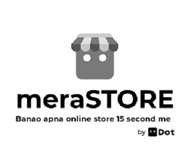 Merastore Banao Apna Online Store 15 Second Me By Dot Device mark 4669139 Trademark