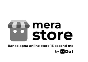 Mera Store Banao Apna Online Store 15 Second Me By Dot Device mark 4669140 Trademark