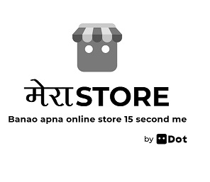 Merastore Banao Apna Online Store 15 Second Me By Dot Device mark 4669141 Trademark