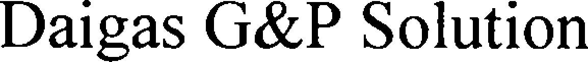 Daigas G&p Solution Device mark 4671042 Trademark