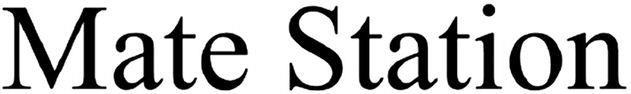 Mate Station Device mark 4667140 Trademark