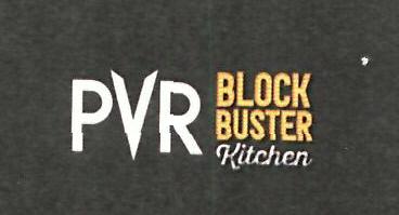 Pvr Block Buster Kitchen Device mark 4701701 Trademark