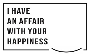 I Have An Affair With Your Happiness Device mark 4719704 Trademark
