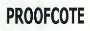 Proofcote Device mark 2472714 Trademark