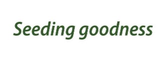 Seeding Goodness Device mark 4790982 Trademark