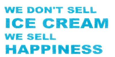 We Don't Sell Ice Cream We Sell Happiness Device mark 4929621 Trademark