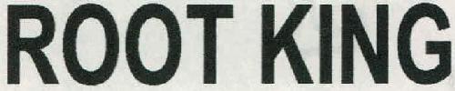Root King Device mark 2301223 Trademark