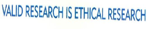 Valid Research Is Ethical Research Device mark 2325554 Trademark