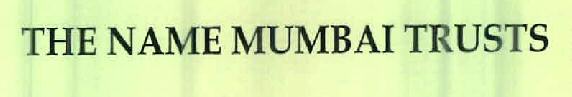 The Name Mumbai Trusts Device mark 2394122 Trademark