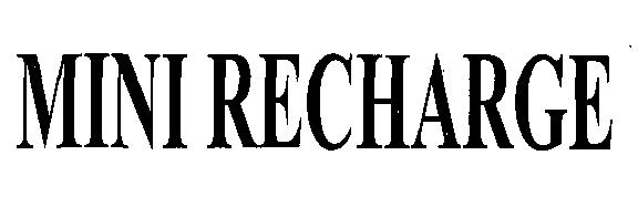Mini Recharge (logo) Device mark 2255593 Trademark
