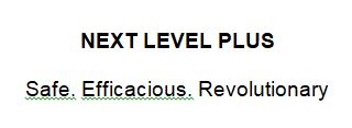 Next Level Plus Safe. Efficacious. Revolutionary Device mark 5097887 Trademark