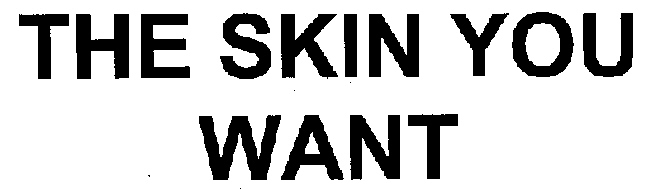 The Skin You Want Device mark 2229633 Trademark