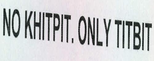 No Khitpit, Only Titbit Device mark 2263350 Trademark