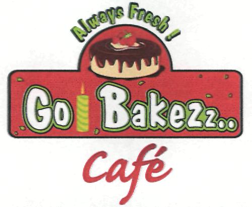 Always Fresh! Go Bakezz Cafe (device) Device mark 2306423 Trademark