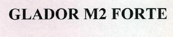 Glador M2 Forte Device mark 2324694 Trademark