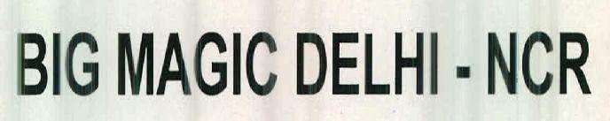Big Magic Delhi - Ncr Device mark 2433456 Trademark