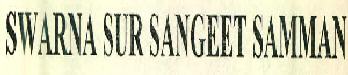 Swarna Sur Sangeet Samman Device mark 2509490 Trademark