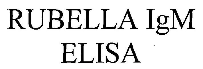 Rubella Igm Elisa (device) Device mark 2521630 Trademark