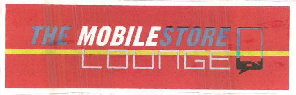 The Mobilestore Lounge Device mark 2532837 Trademark