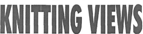 Knitting Views (device) Device mark 2545312 Trademark