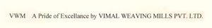 Vwm A Pride Of Excellance By Vimal Weaving Mills Pvt. Ltd. Device mark 2629851 Trademark