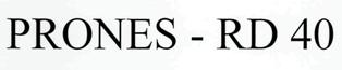 Prones - Rd 40 Device mark 2708041 Trademark
