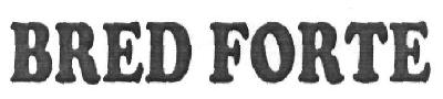 Bred Forte (device) Device mark 2708563 Trademark