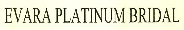 Evara Platinum Bridal Device mark 2794626 Trademark