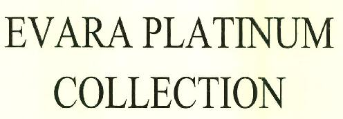 Evara Platinum Collection Device mark 2794636 Trademark