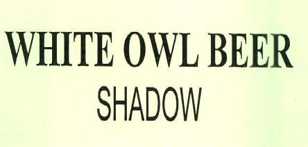 White Owl Beer Shadow Device mark 2854698 Trademark