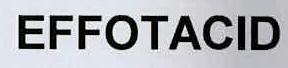 Effotacid Device mark 2886603 Trademark