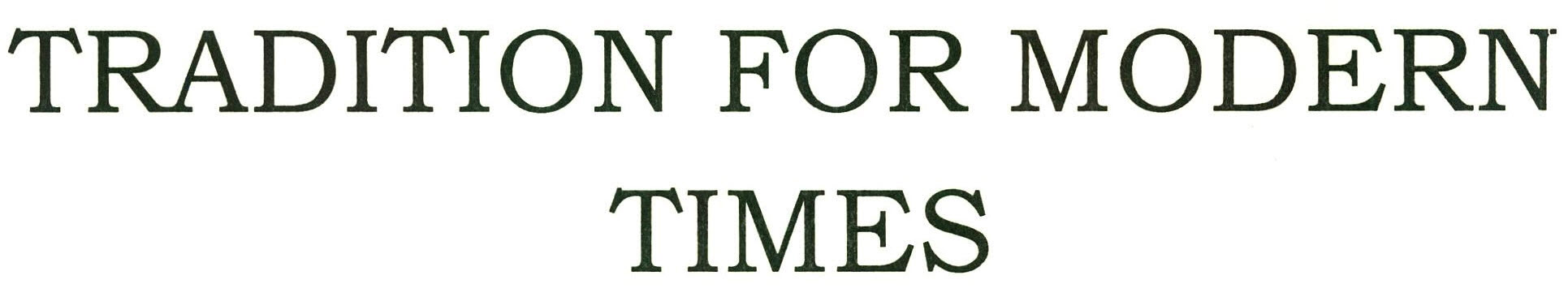 Tradition For Modern Times Device mark 2608188 Trademark