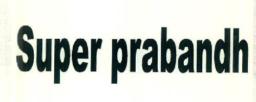 Super Prabandh Device mark 2973914 Trademark