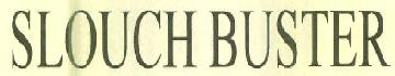 Slouch Buster Device mark 2975053 Trademark