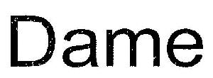 Dame Device mark 3036089 Trademark