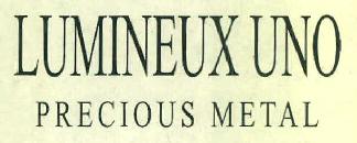 Lumineux Uno Precious Metal Device mark 3054124 Trademark