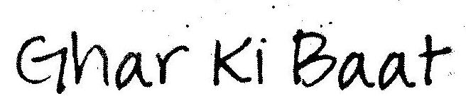 Ghar Ki Baat Device mark 3088124 Trademark