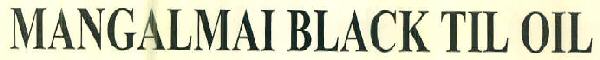 Mangalmai Black Til Oil Device mark 3121774 Trademark