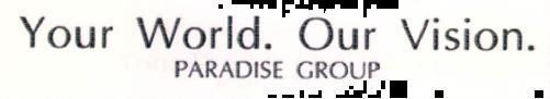 Your World. Our Vision. Paradise Group Device mark 2279106 Trademark