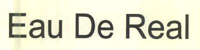 Eau De Real Device mark 3142607 Trademark