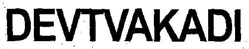 Devtvakadi Device mark 3145922 Trademark