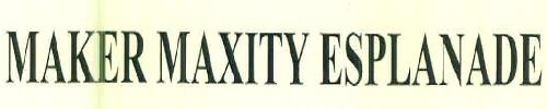 Maker Maxity Esplanade Device mark 3177252 Trademark
