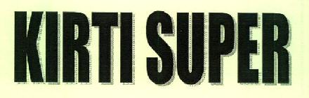 Kirti Super Device mark 3180076 Trademark