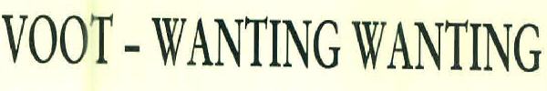 Voot-wanting Wanting Device mark 3187841 Trademark